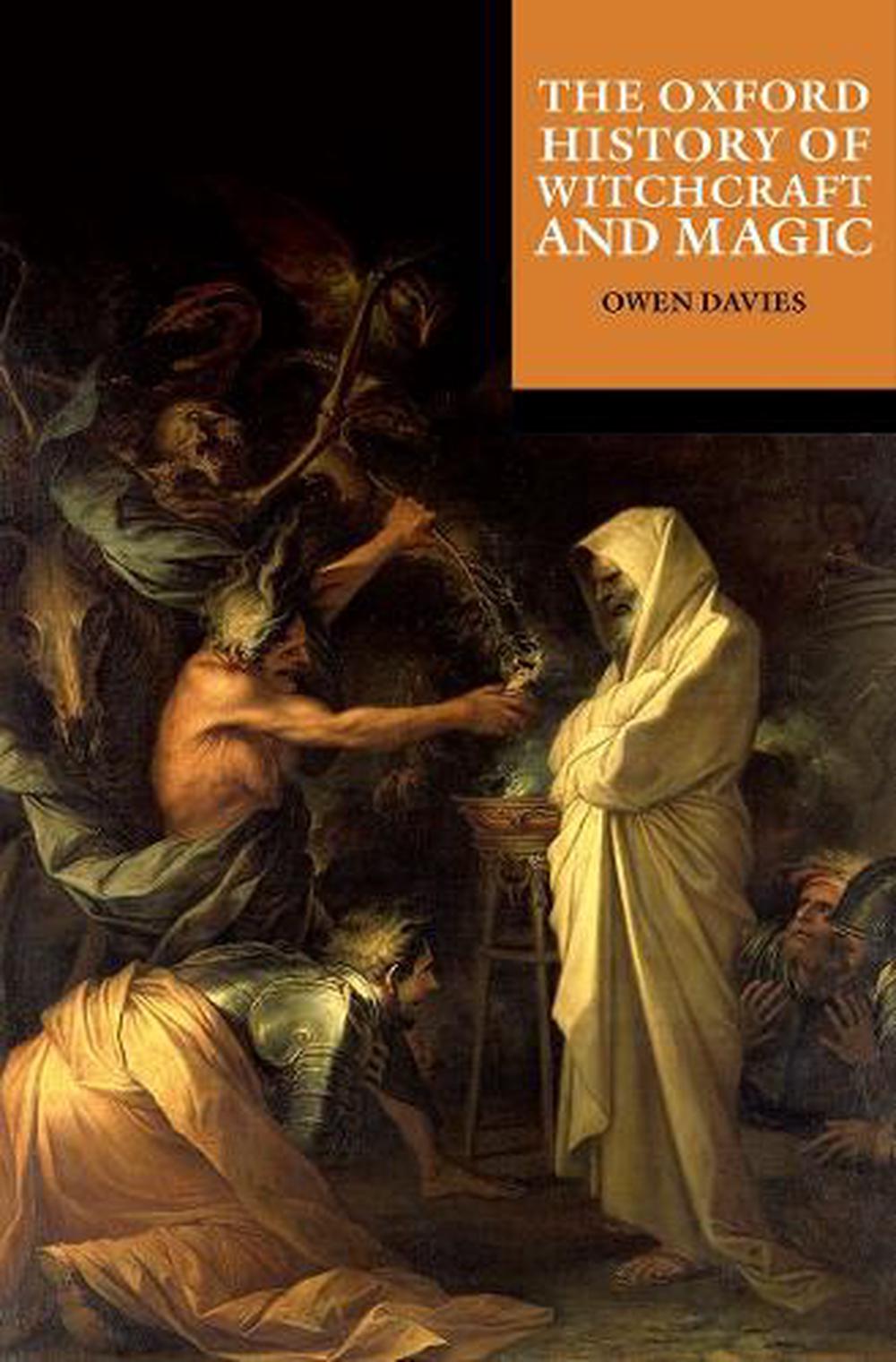 The Oxford History of Witchcraft and Magic, 9780192884053