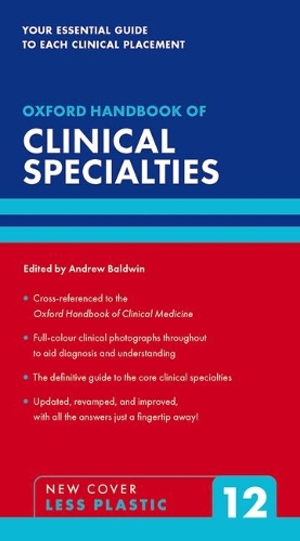 Oxford Handbook of Clinical Specialties, 12th Edition by Andrew Baldwin - ISBN: 9780192888501