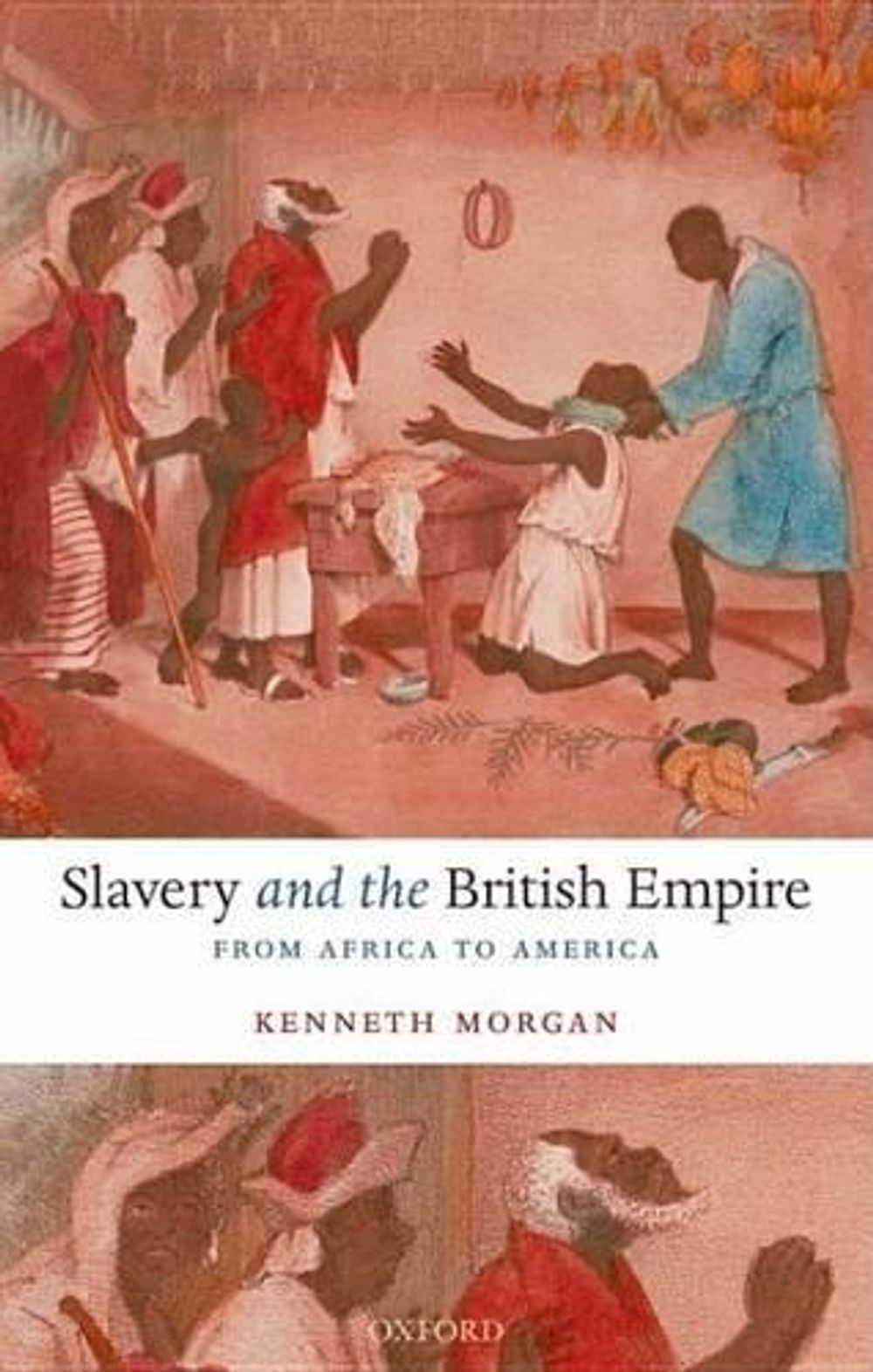 Slavery and the British Empire by Kenneth Morgan - ISBN: 9780192892911