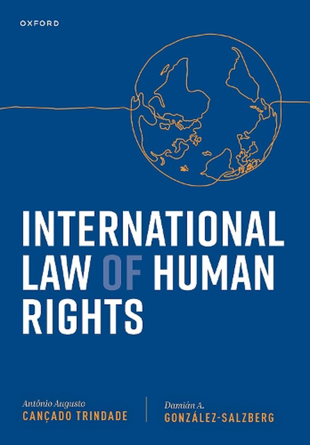 International Law of Human Rights by Judge Antônio Augusto Cançado ...