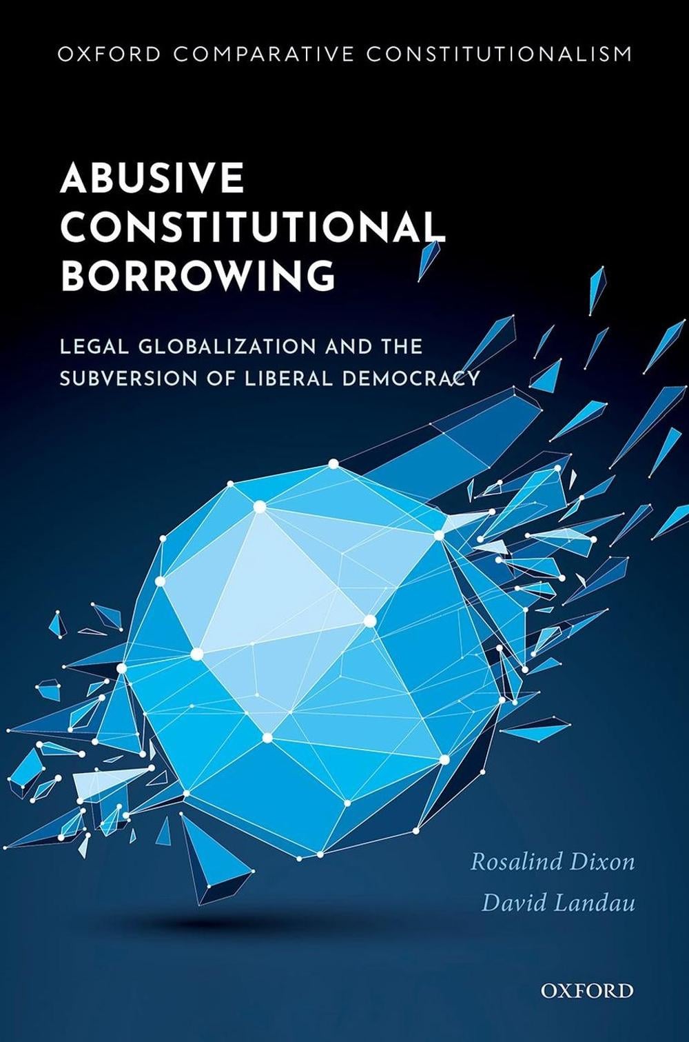 Abusive Constitutional Borrowing by Rosalind Dixon - ISBN: 9780192893765