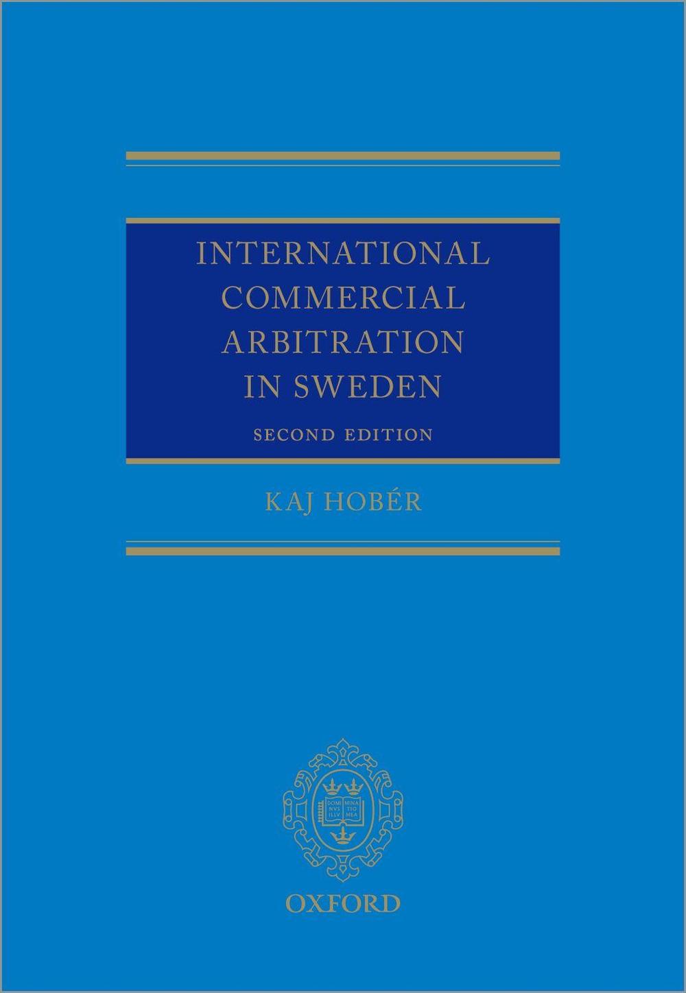 International Commercial Arbitration in Sweden, 9780192896735