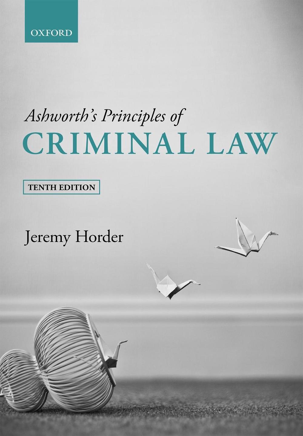 Ashworth's Principles of Criminal Law, 10th Edition, 9780192897381