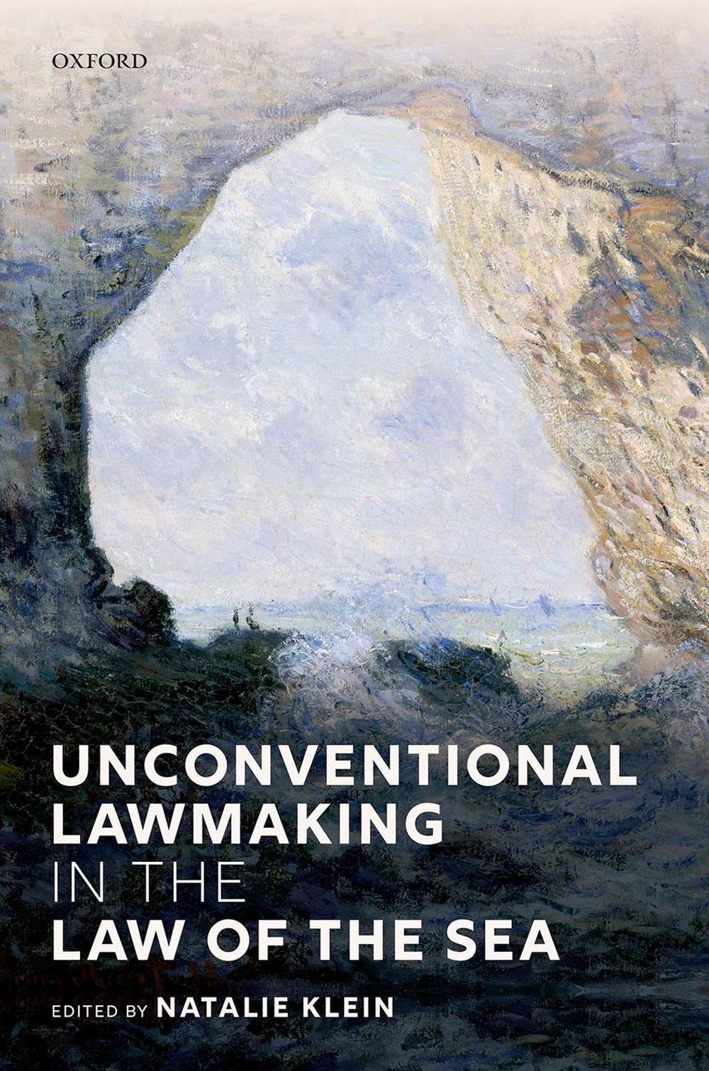 Unconventional Lawmaking in the Law of the Sea, 9780192897824