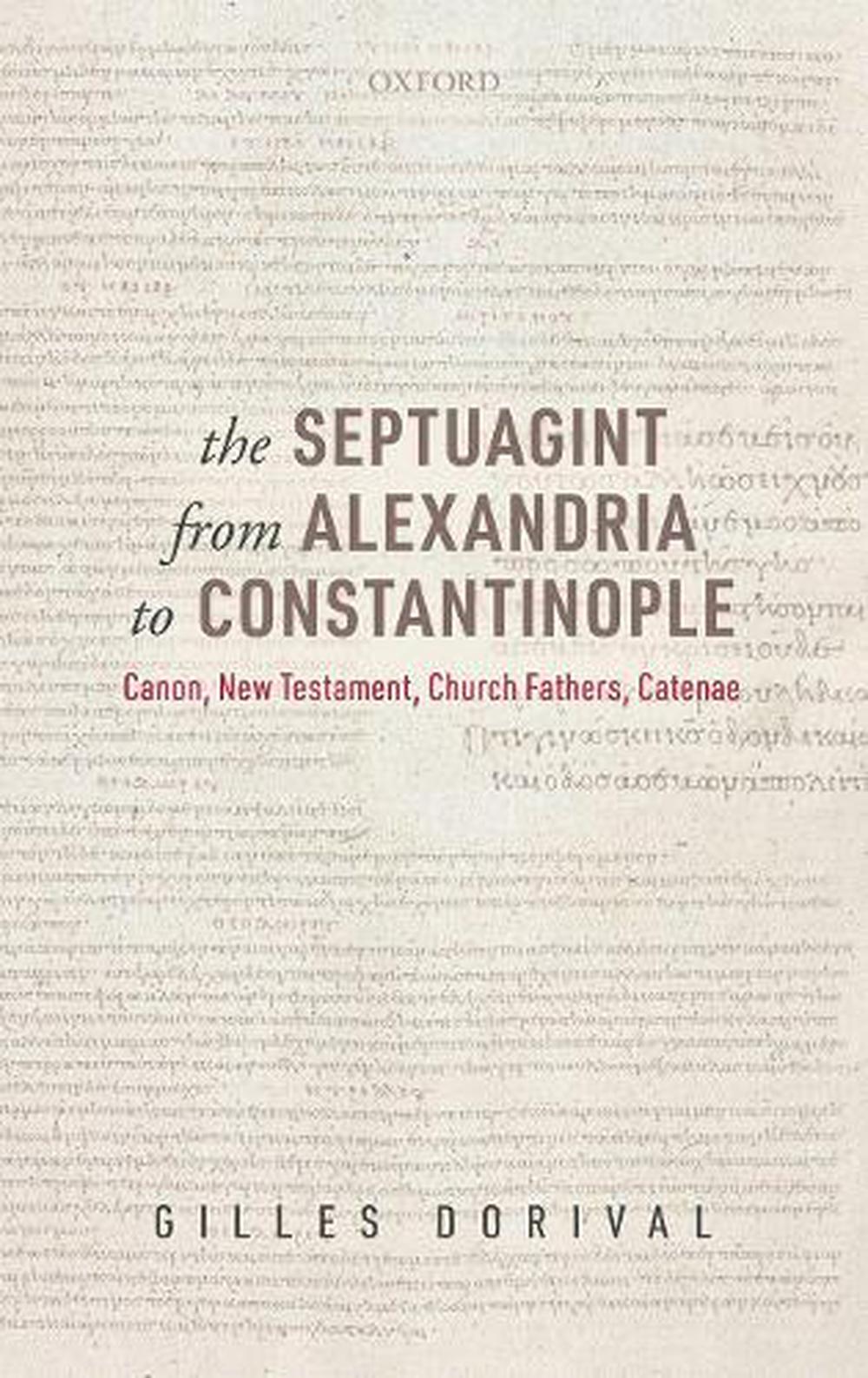 The Septuagint from Alexandria to Constantinople, 9780192898098