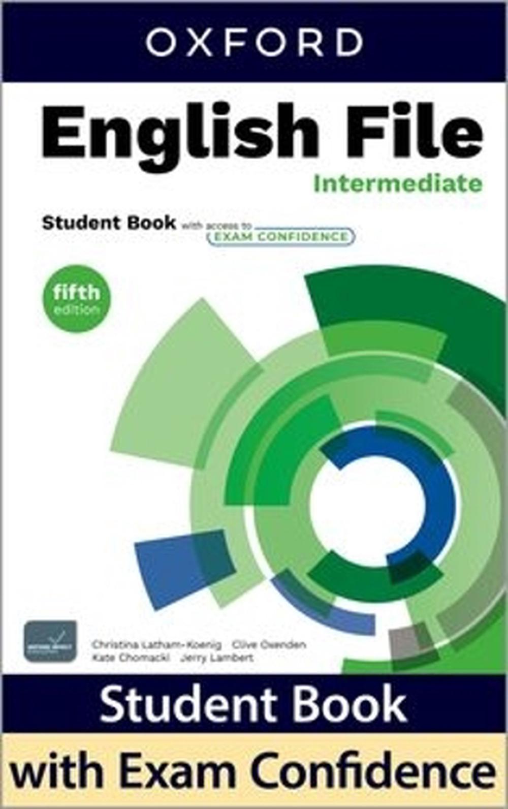 English File fifth edition Intermediate Student Book with access to Exam Confidence, 5th Edition, 9780194284615