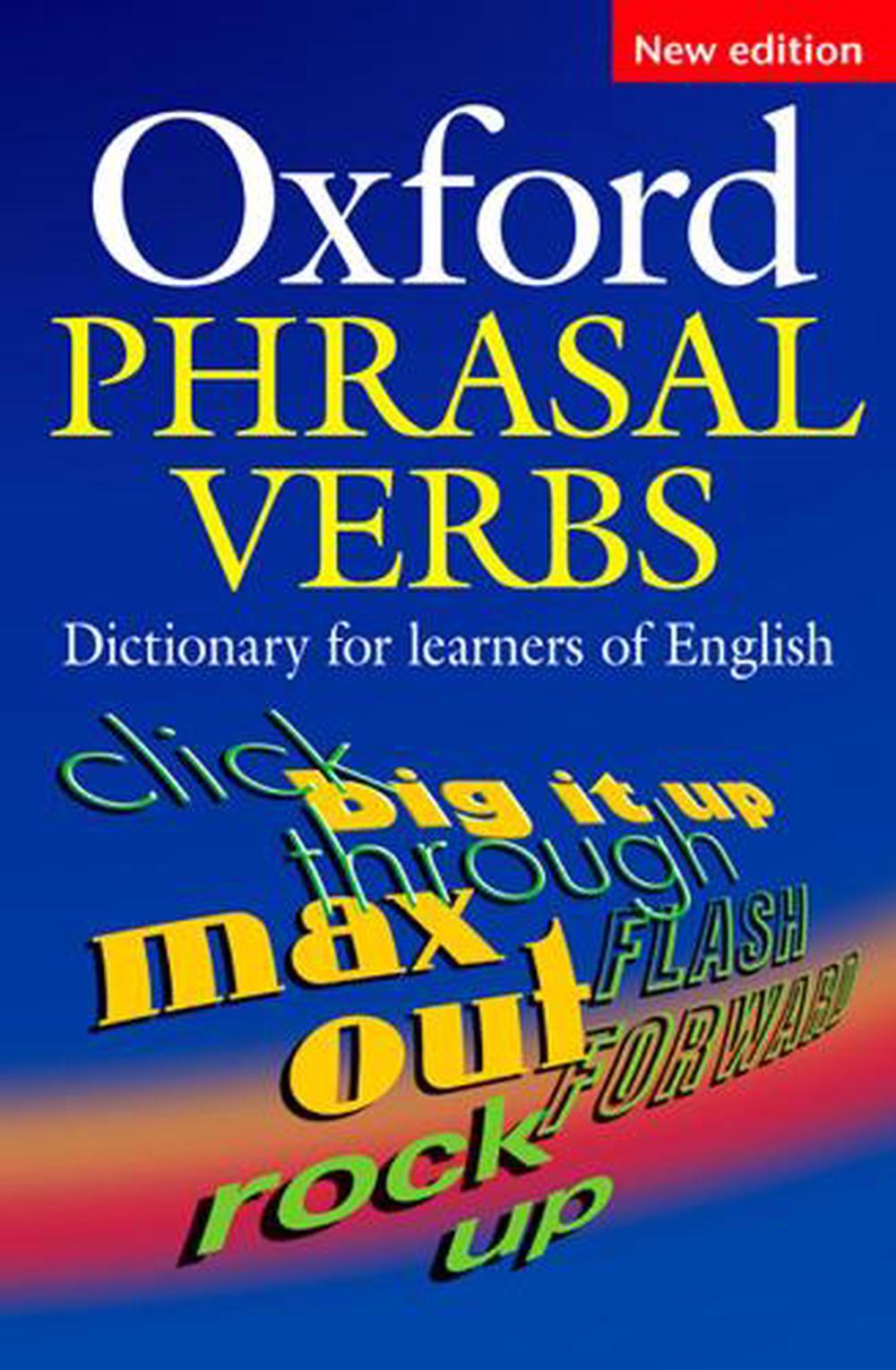 Oxford Phrasal Verbs Dictionary for learners of English by Oxford