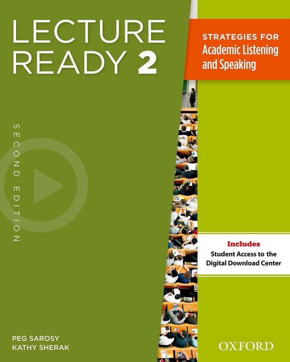 Lecture Ready Second Edition 2: Student Book, 2nd Edition by Peg Sarosy - ISBN: 9780194417280