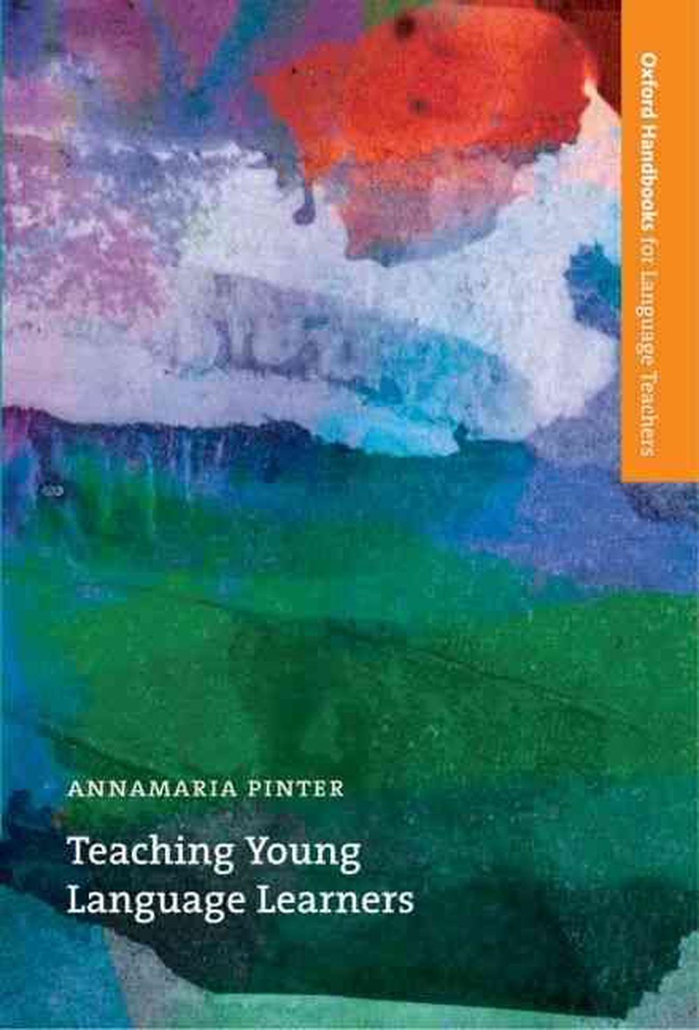 Teaching Young Language Learners by Annamaria Pinter, Paperback