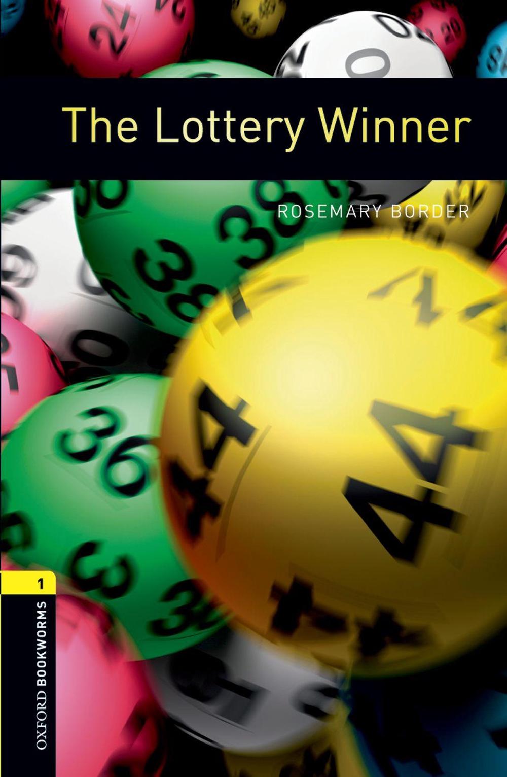 Oxford Bookworms Library: Level 1: The Lottery Winner, 3rd Edition, 9780194789073