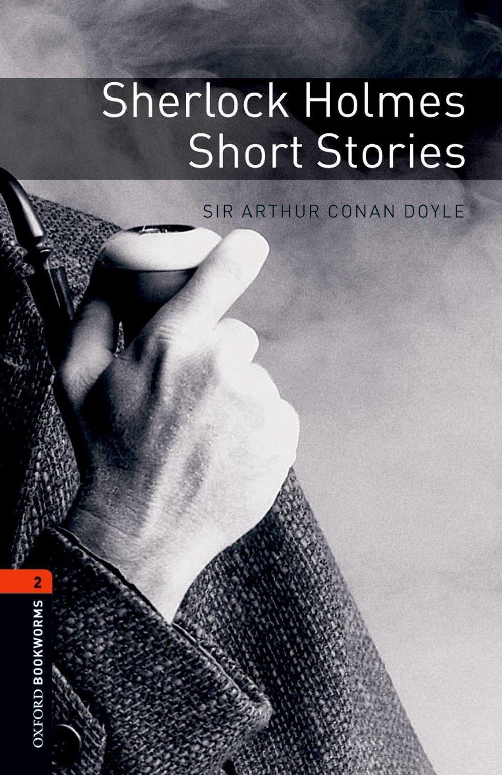 Oxford Bookworms Library: Level 2: Sherlock Holmes Short Stories, 3rd Edition, 9780194790710