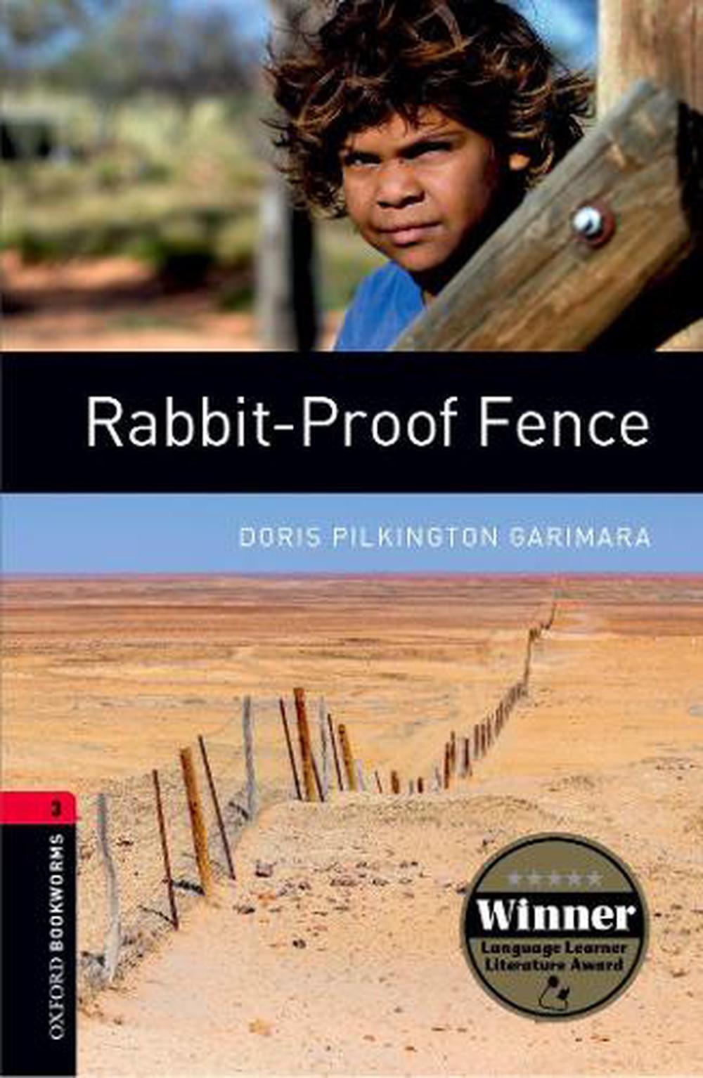 Oxford Bookworms Library: Level 3:: Rabbit-Proof Fence, 3rd Edition, 9780194791441
