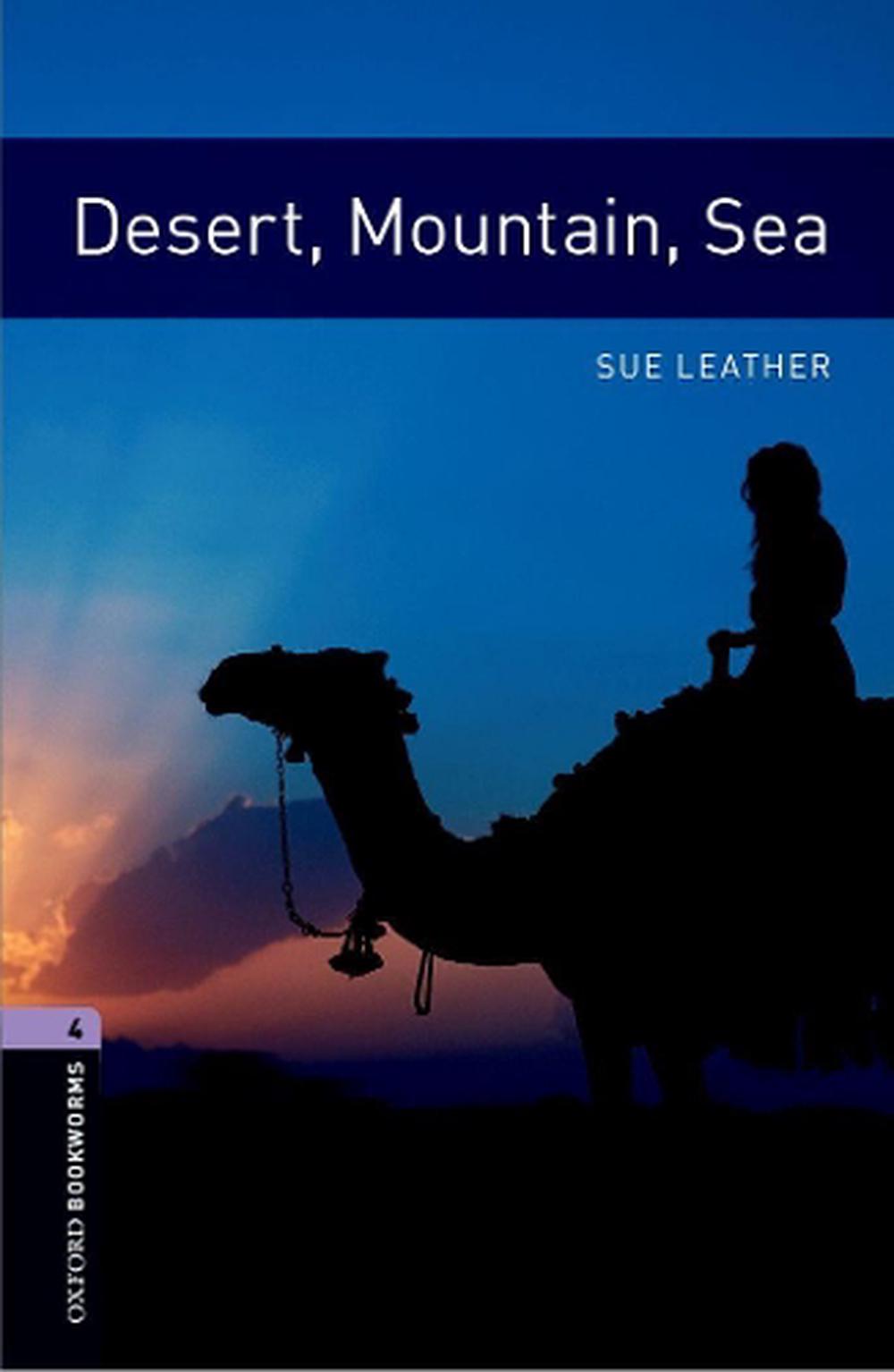 Oxford Bookworms Library: Level 4:: Desert, Mountain, Sea, 3rd Edition, 9780194791694