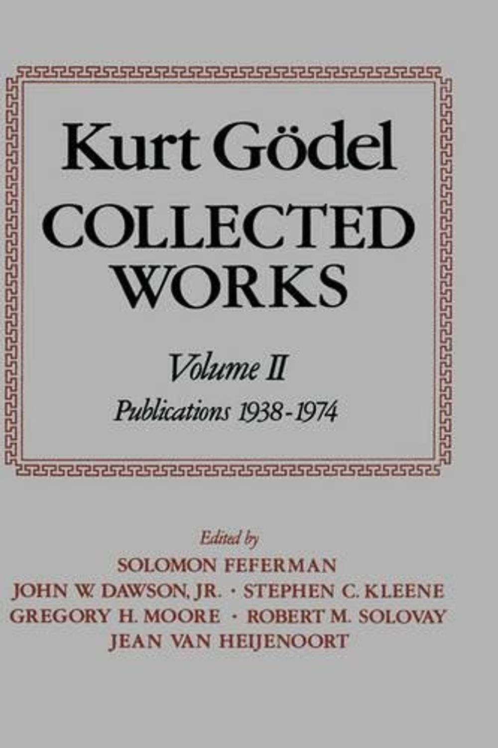 Kurt Gödel: Collected Works: Volume II by S. Feferman - ISBN: 9780195039726