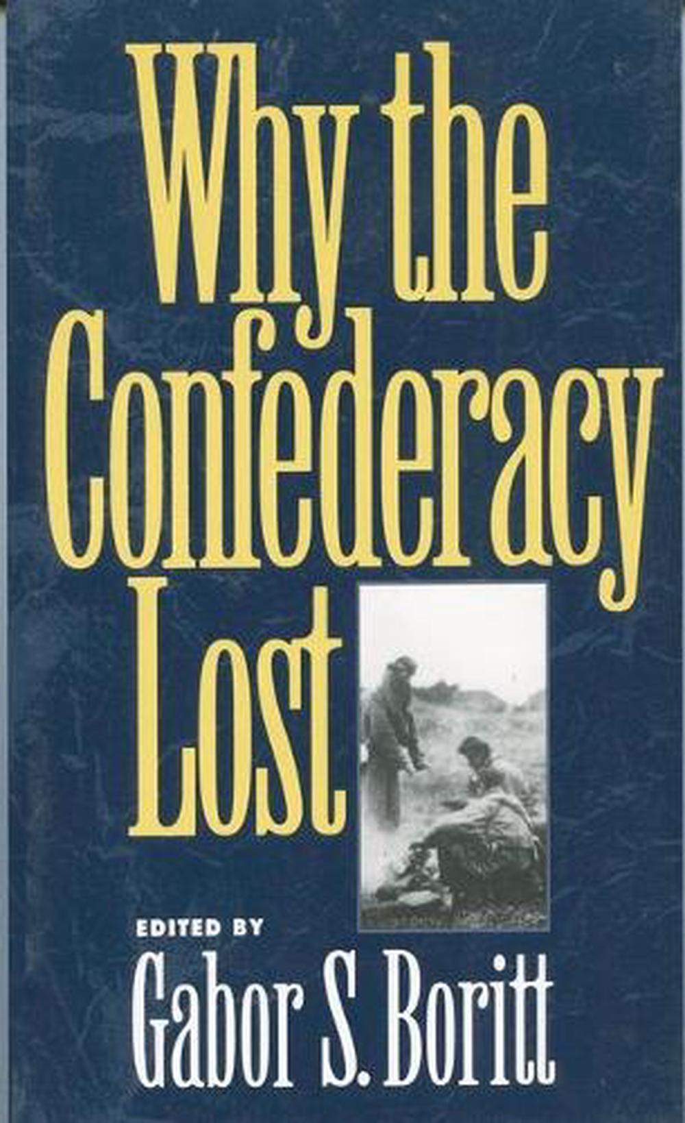 Why the Confederacy Lost by Boritt - ISBN: 9780195085495