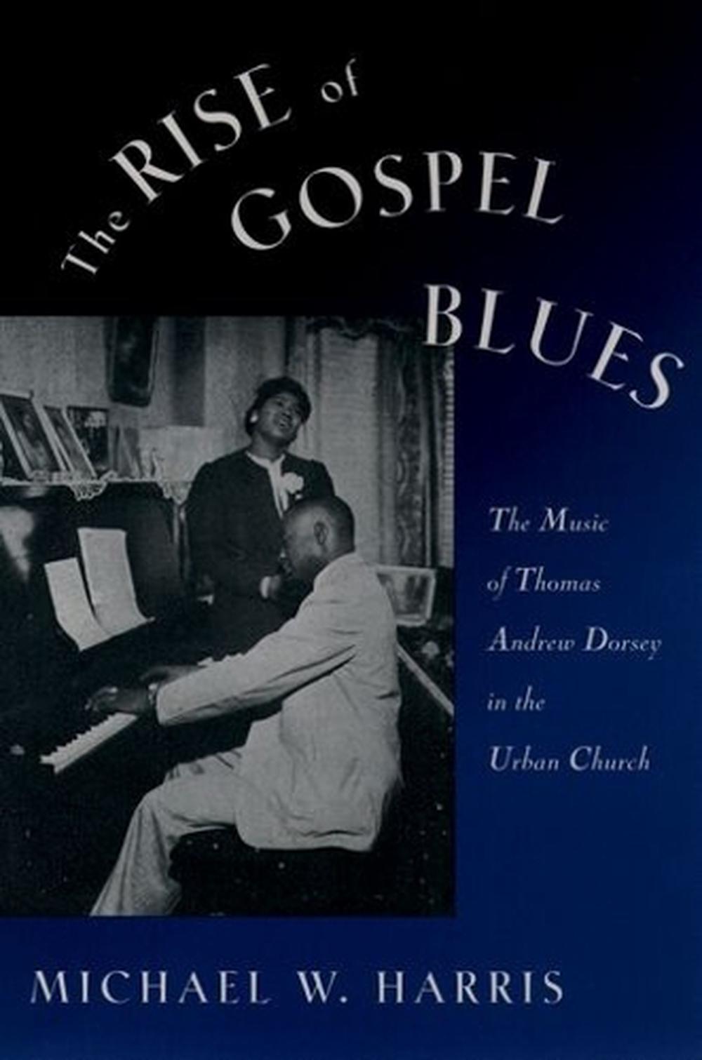 The Rise of Gospel Blues by Harris - ISBN: 9780195090574