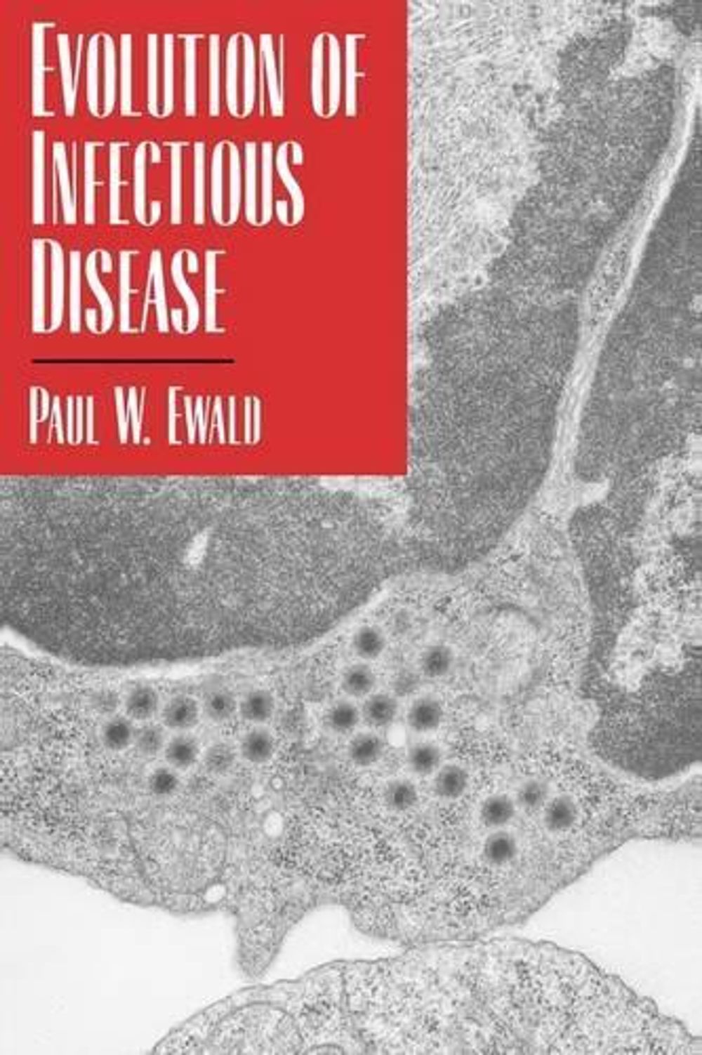 Evolution of Infectious Disease by Paul W. Ewald - ISBN: 9780195111392