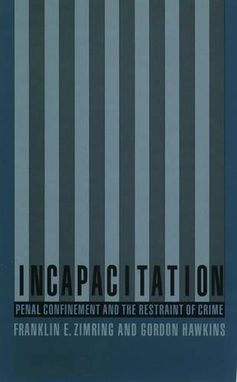 Subtle Incapacitation Example Incapacitation by Zimring, Paperback, 9780195115833 | Buy online at The ...