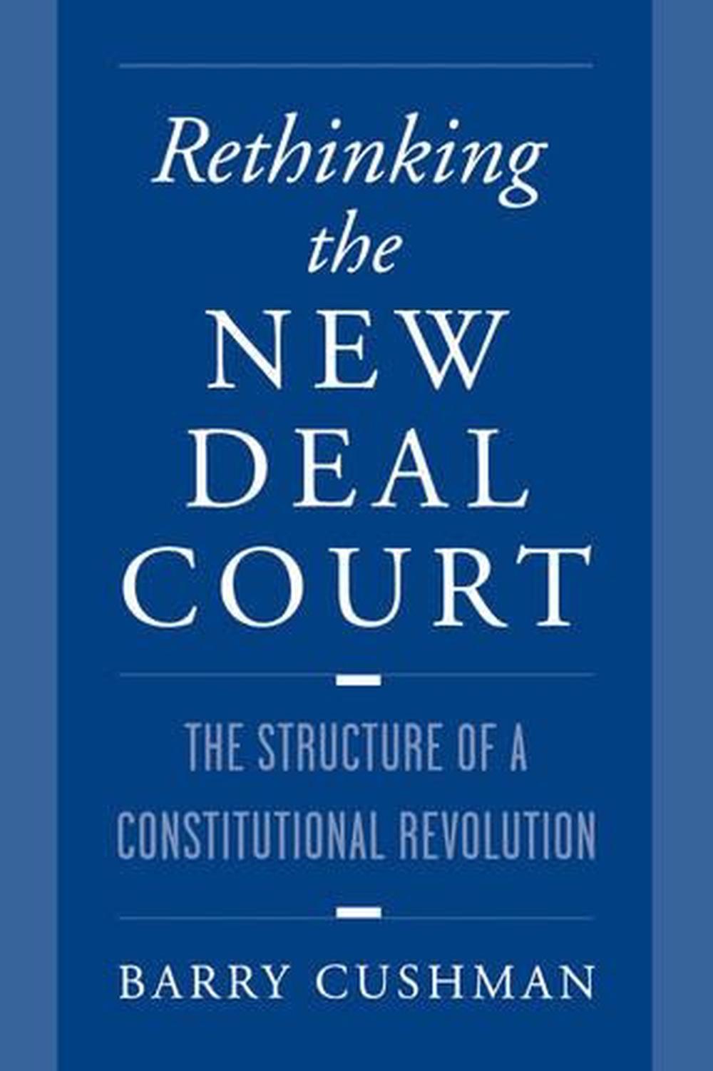Rethinking the New Deal Court, 9780195120431