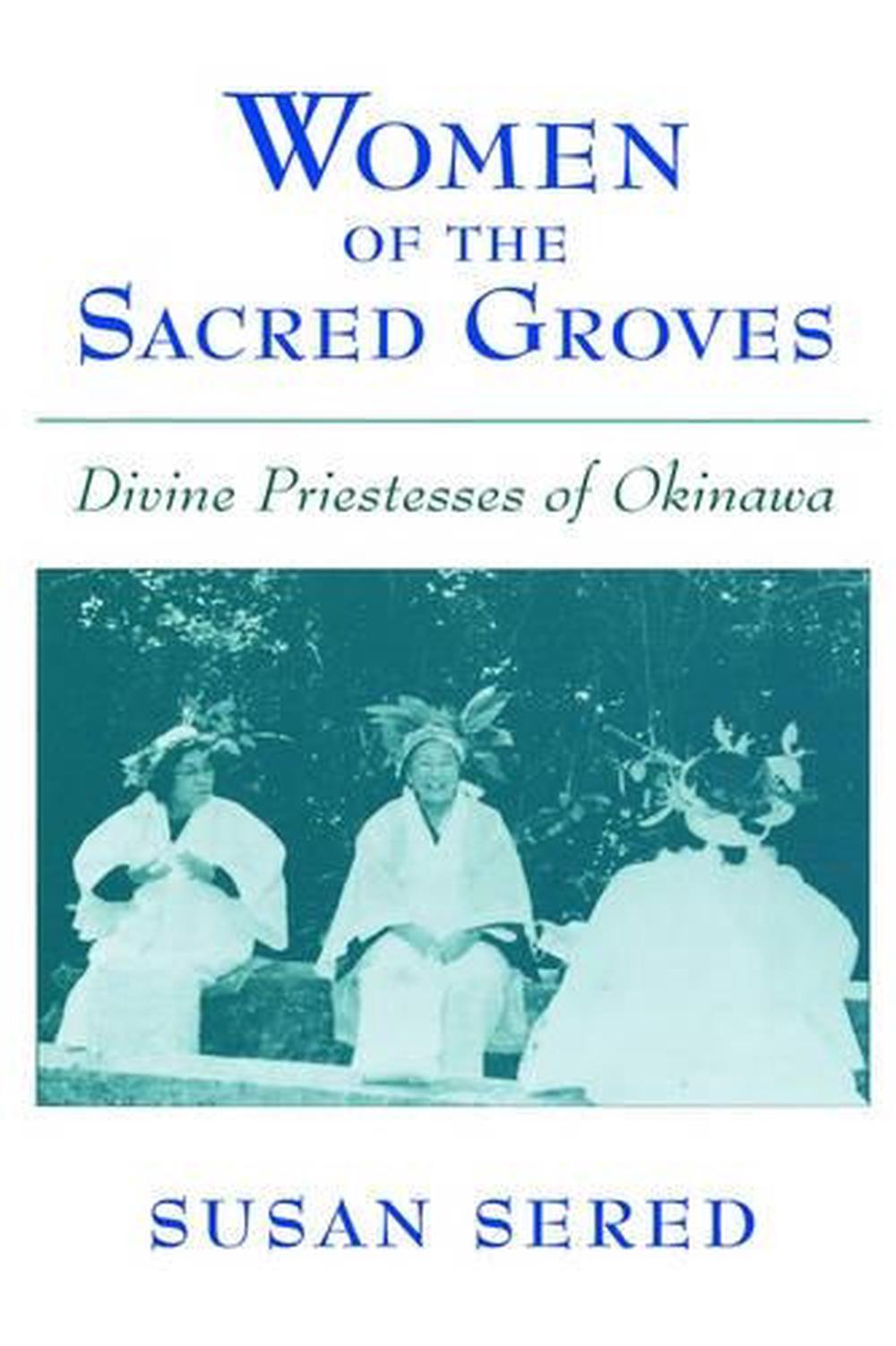 Women of the Sacred Groves, 9780195124866