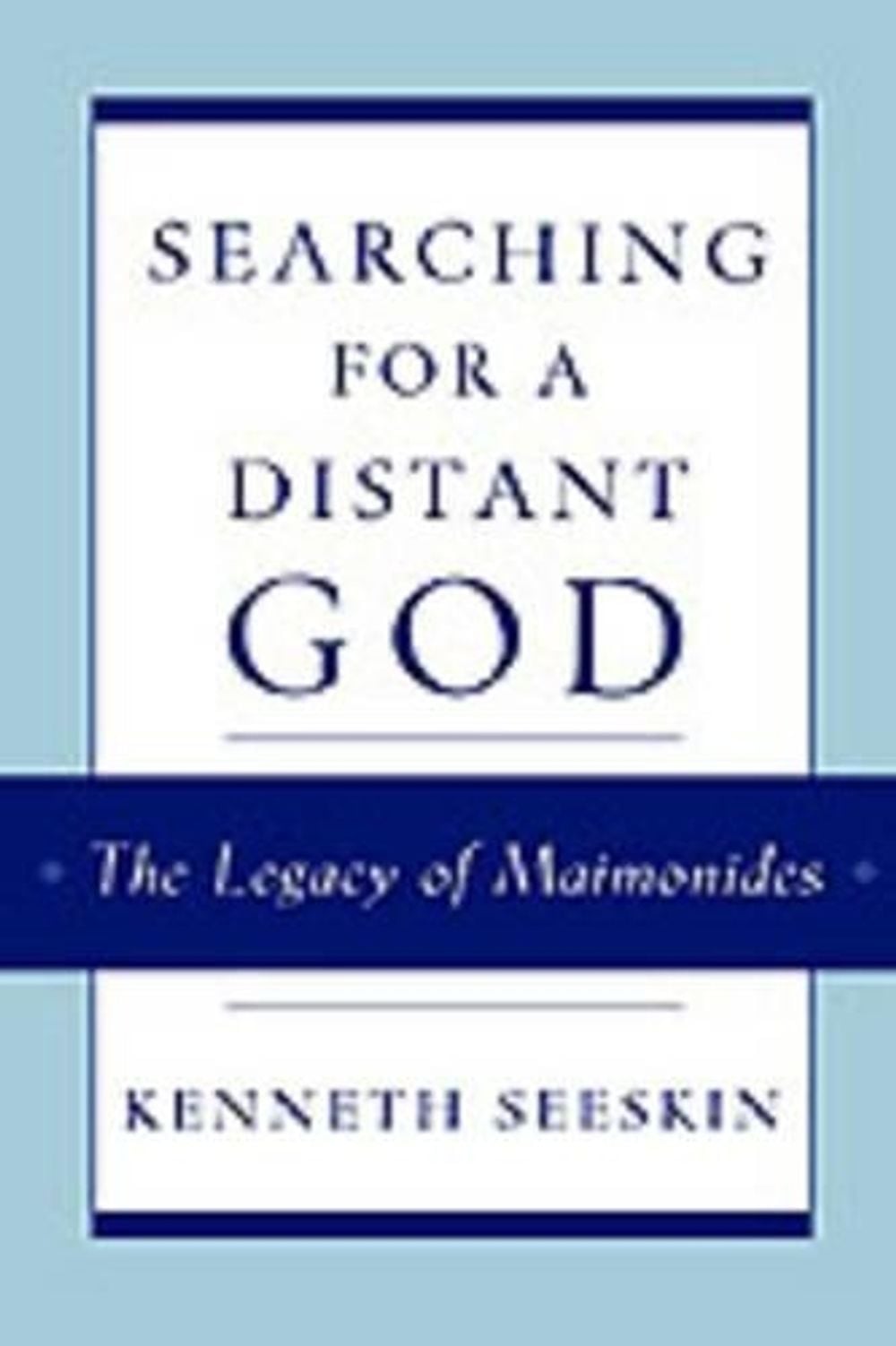 Searching for a Distant God by Kenneth Seeskin - ISBN: 9780195128468