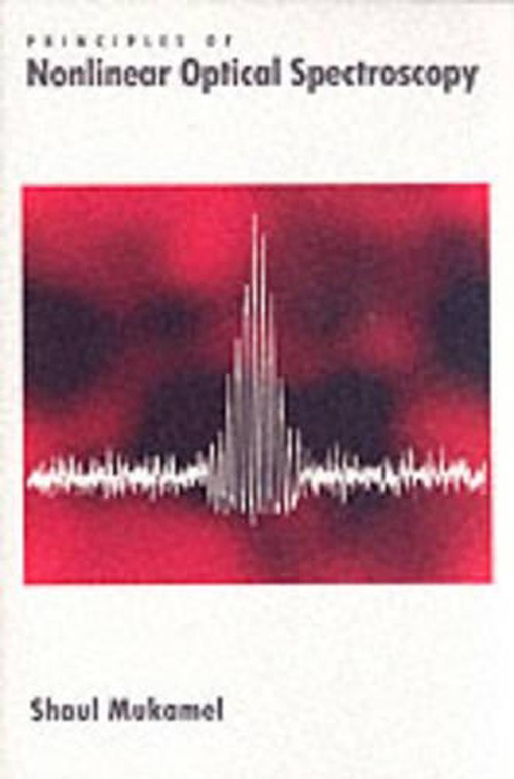 Principles of Nonlinear Optical Spectroscopy, 9780195132915