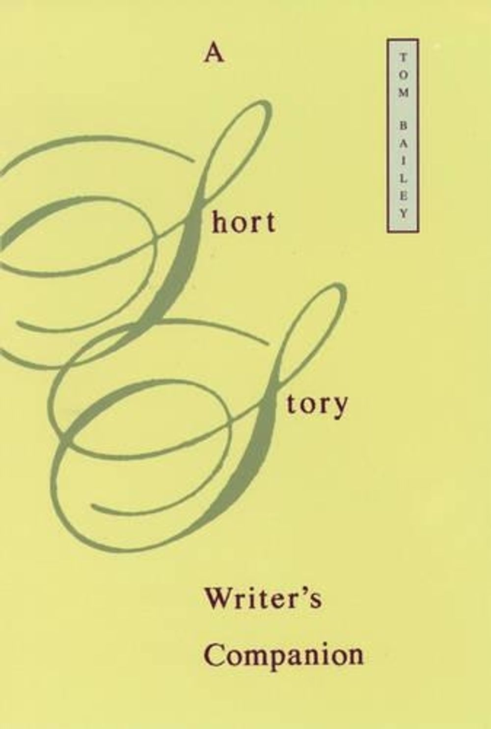 A Short Story Writer's Companion by Bailey - ISBN: 9780195135558