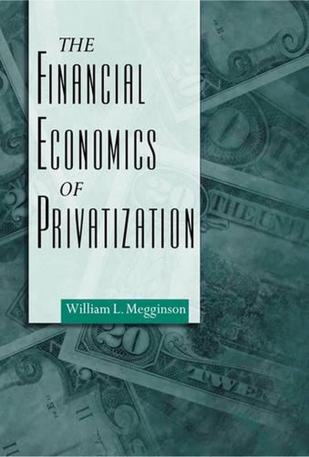 The Financial Economics of Privatization, 9780195150629