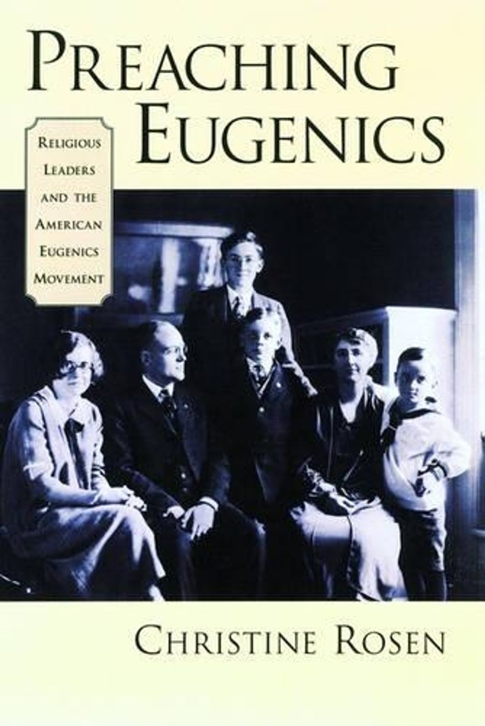 Preaching Eugenics by Christine Rosen - ISBN: 9780195156799