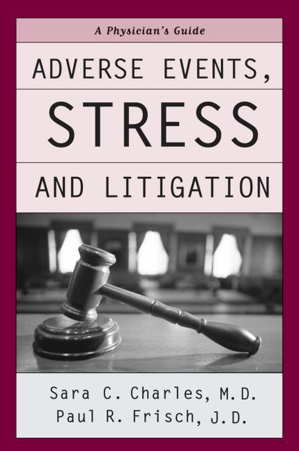 Adverse Events, Stress and Litigation, 9780195171488