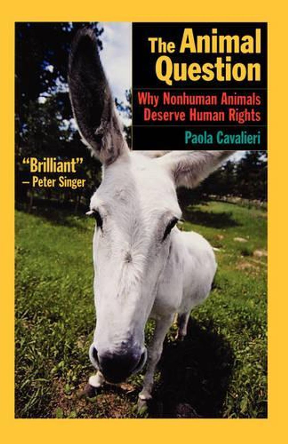 The Animal Question by Paola Cavalieri, Paperback, 9780195173659 | Buy ...