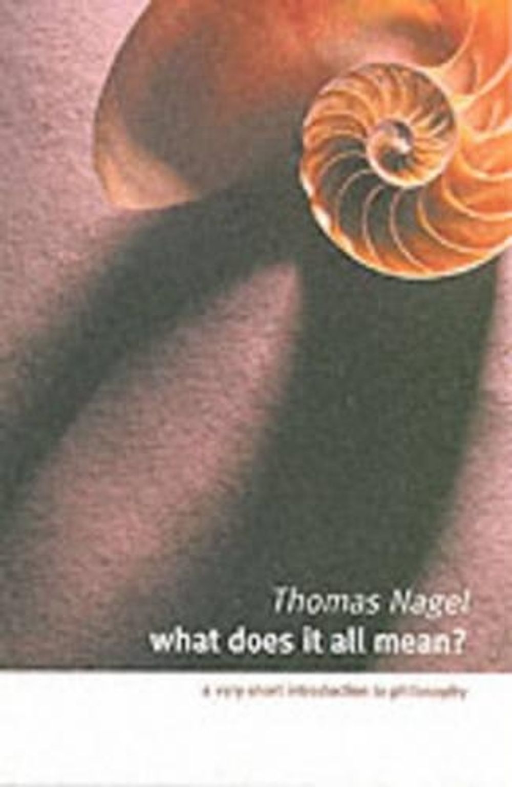 What Does It All Mean? by Thomas Nagel - ISBN: 9780195174373