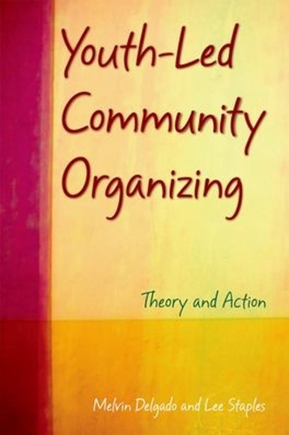 Youth-Led Community Organizing, 1st Edition, 9780195182767