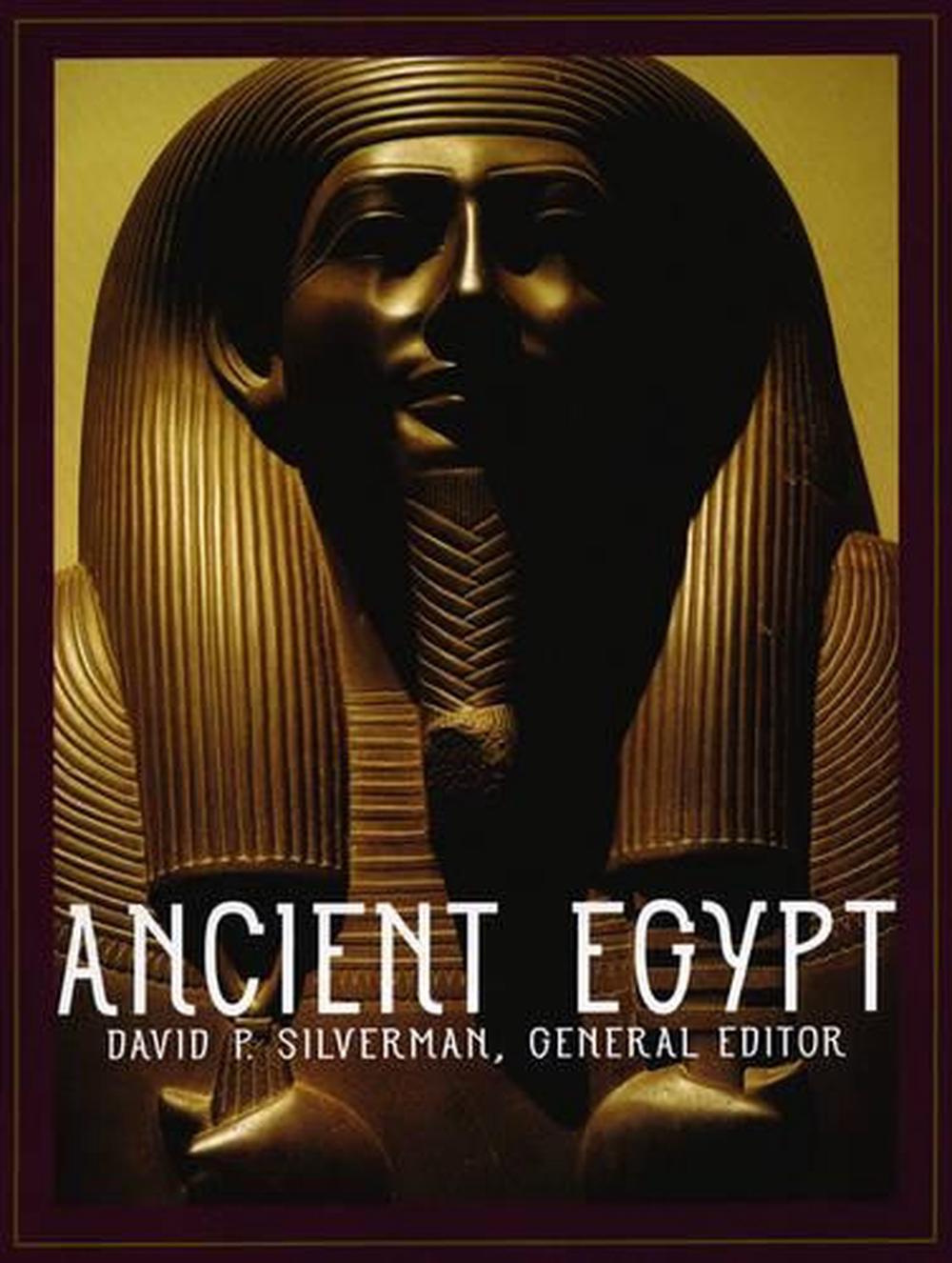 Ancient Egypt By David P. Silverman, Paperback, 9780195219524 | Buy ...