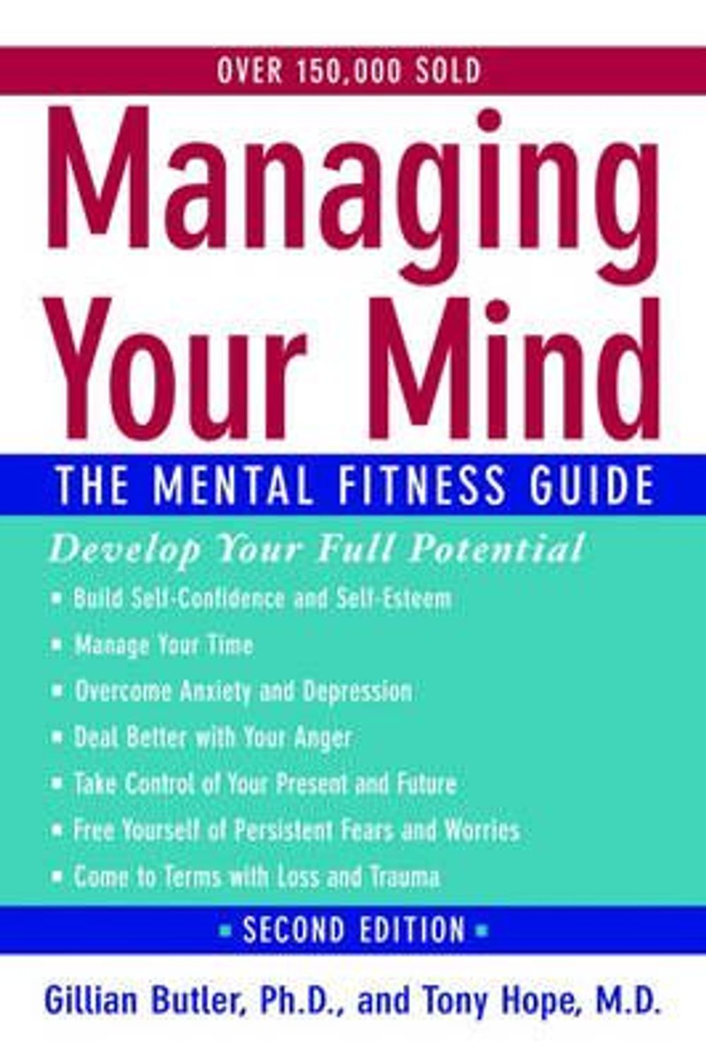 Managing Your Mind: The Mental Fitness Guide by Gillian Butler ...