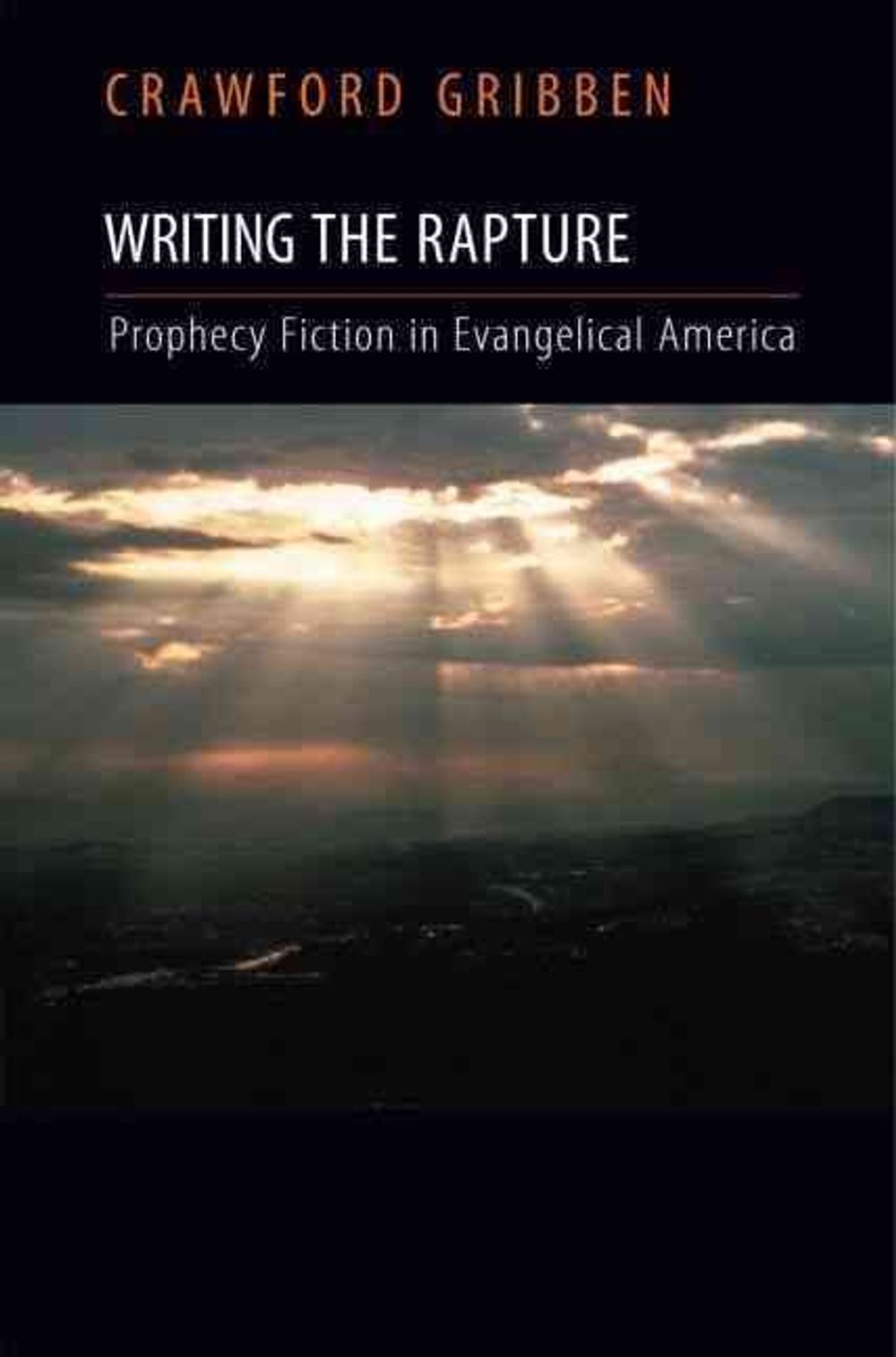 Writing the Rapture by Crawford Gribben, Hardcover, 9780195326604 | Buy ...