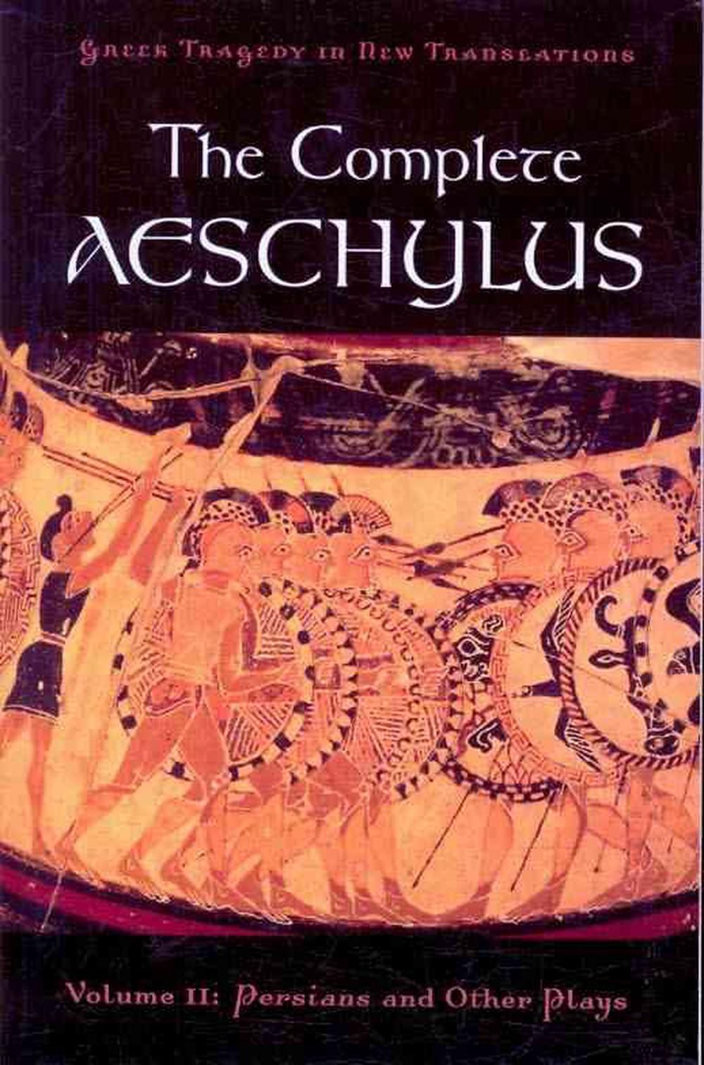 The Complete Aeschylus, 9780195373288