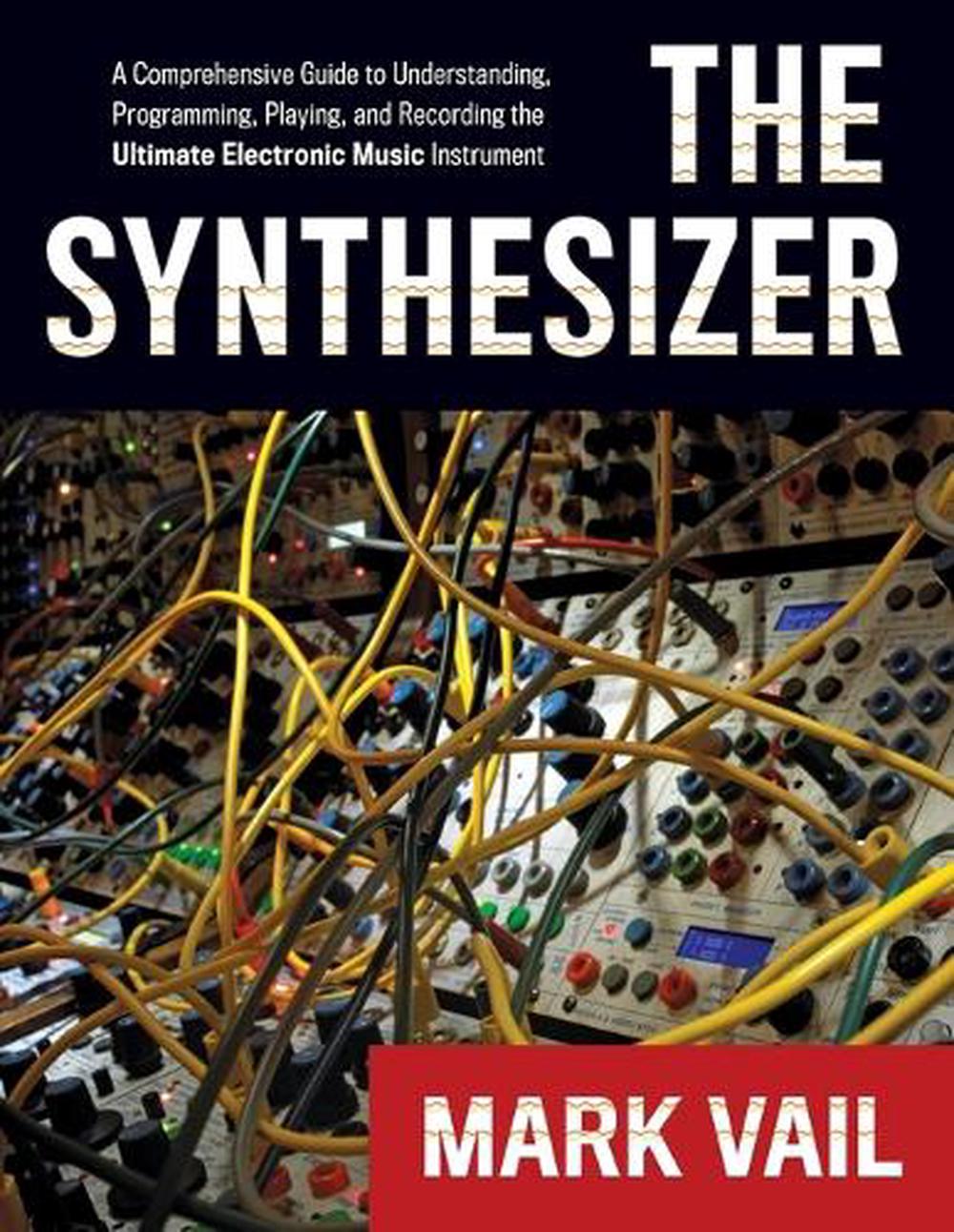 The Synthesizer by Mark Vail - ISBN: 9780195394894