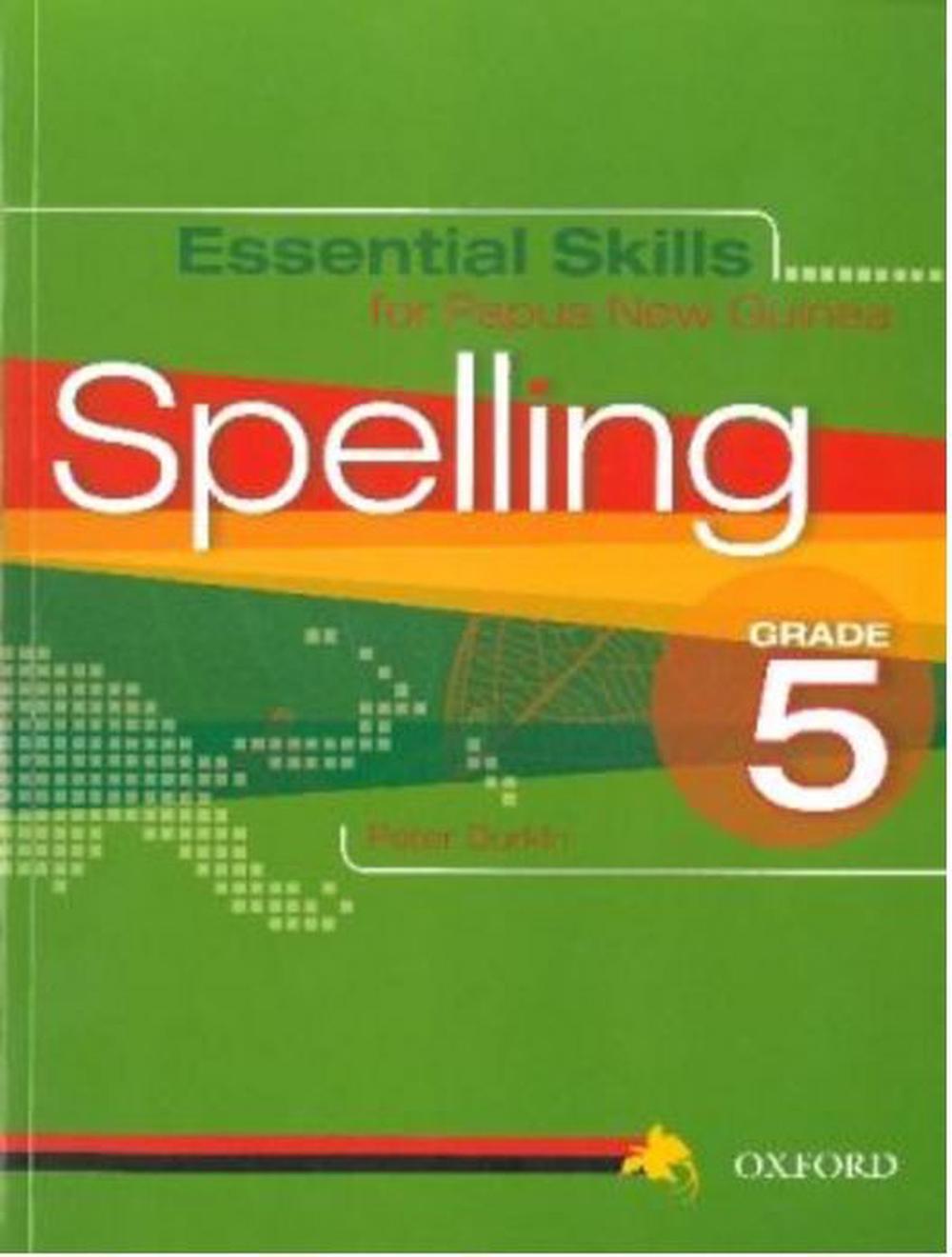 Essential Spelling Skills for Papua New Guinea Grade 5 by Durkin