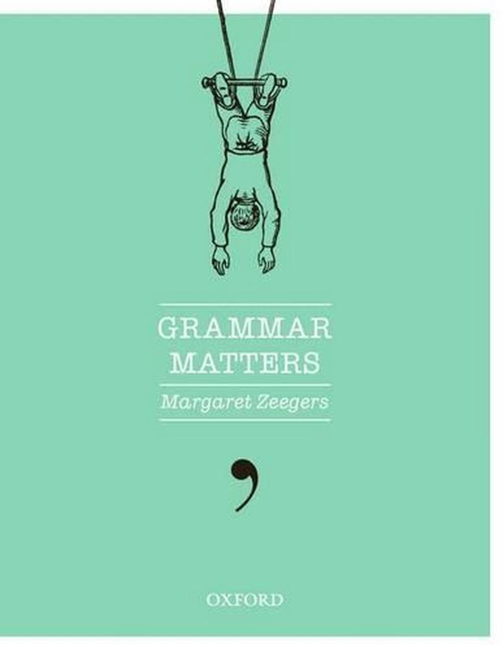 Grammar Matters, 1st Edition, 9780195523096