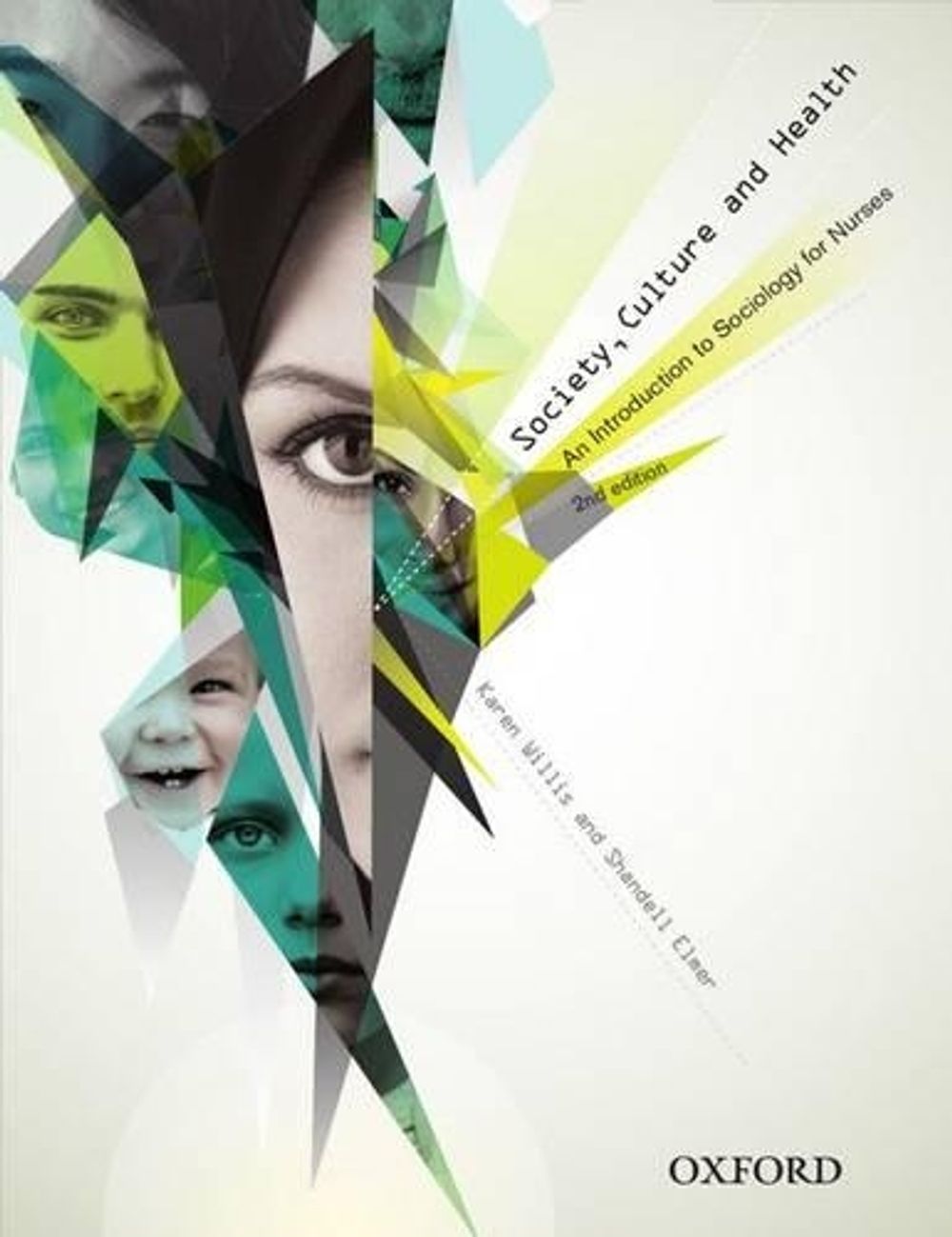 Society, Culture and Health, 2nd Edition by Karen Willis - ISBN: 9780195574623