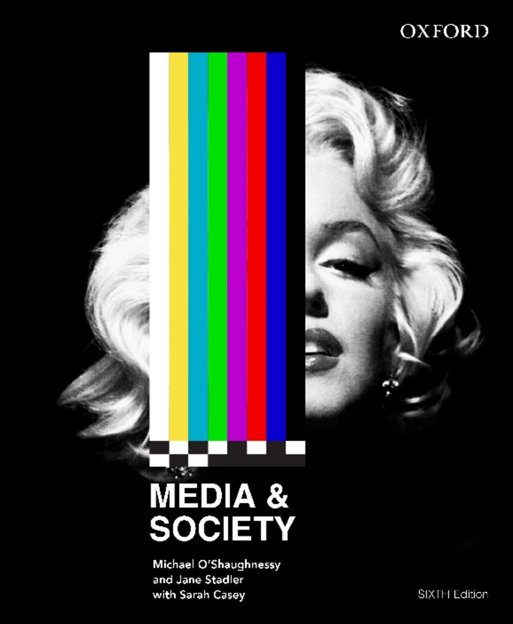 Media and Society, 6th Edition by Michael O'Shaughnessy - ISBN: 9780195597240