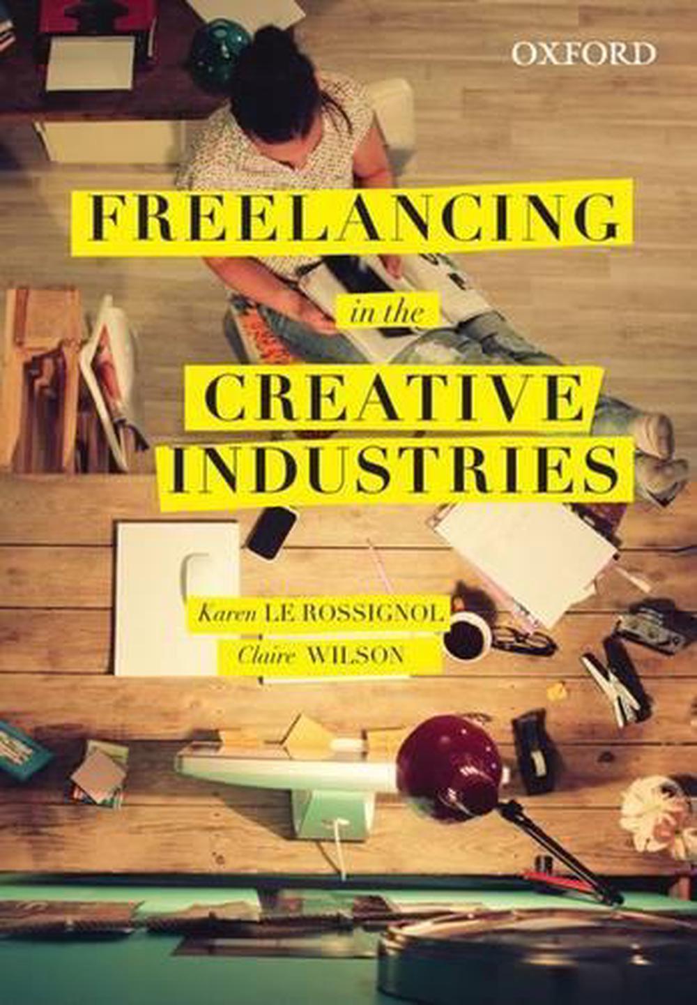 Freelancing In The Creative Industries By Rossignol Karen Le, Paperback ...