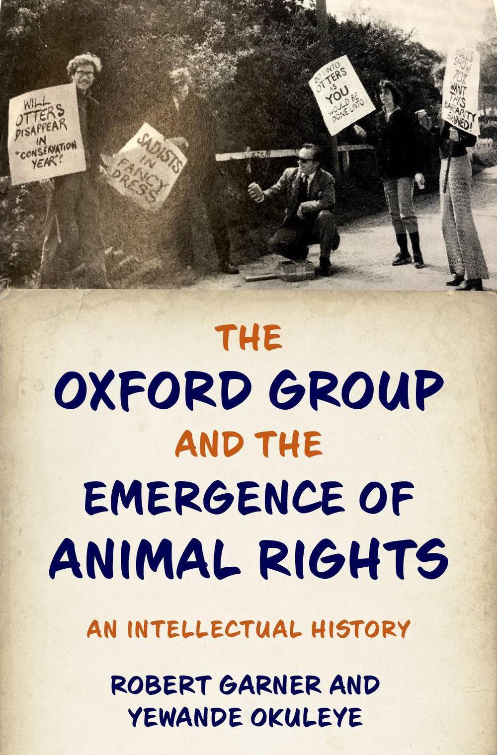 The Oxford Group and the Emergence of Animal Rights, 9780197508497