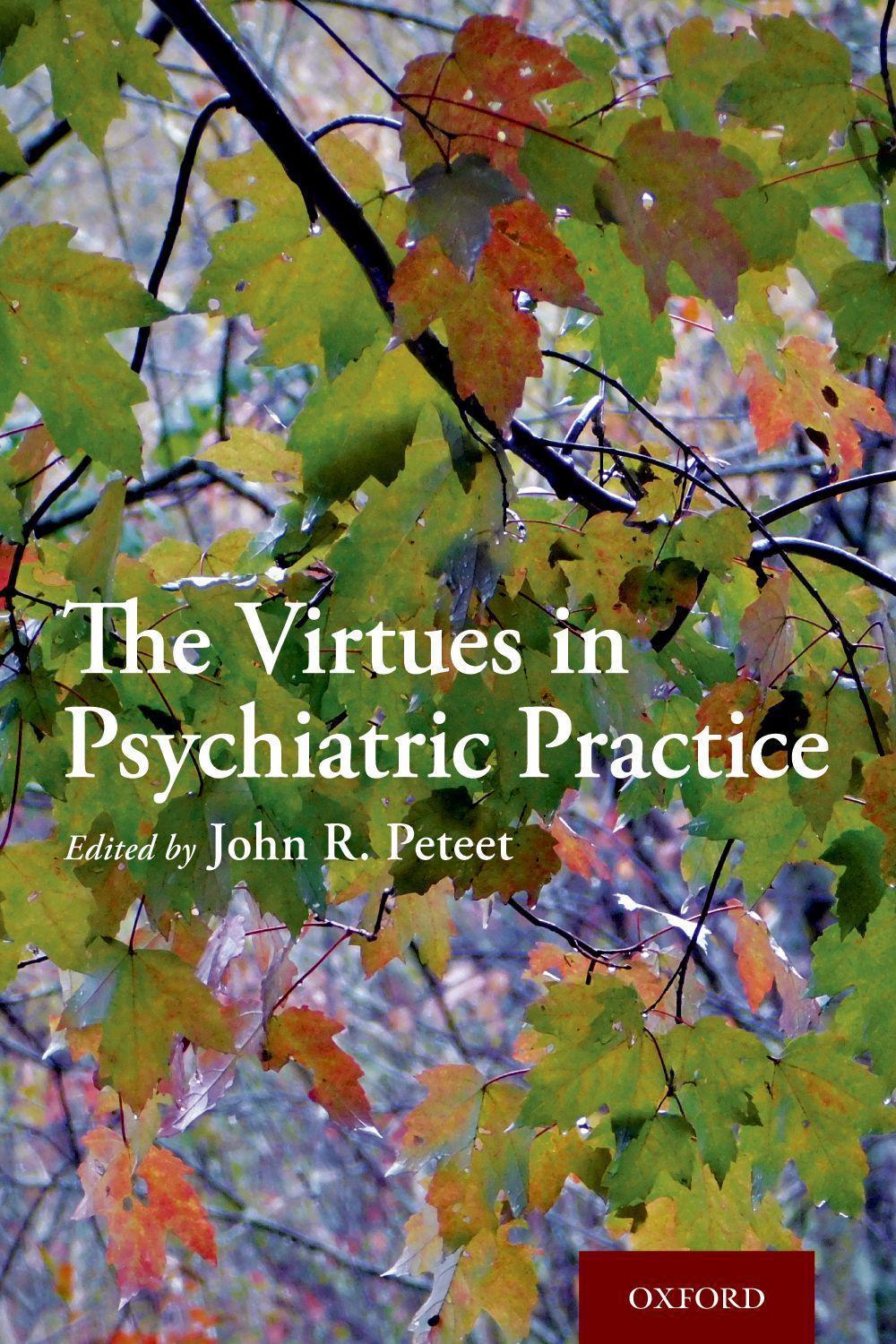 The Virtues in Psychiatric Practice, 9780197524480