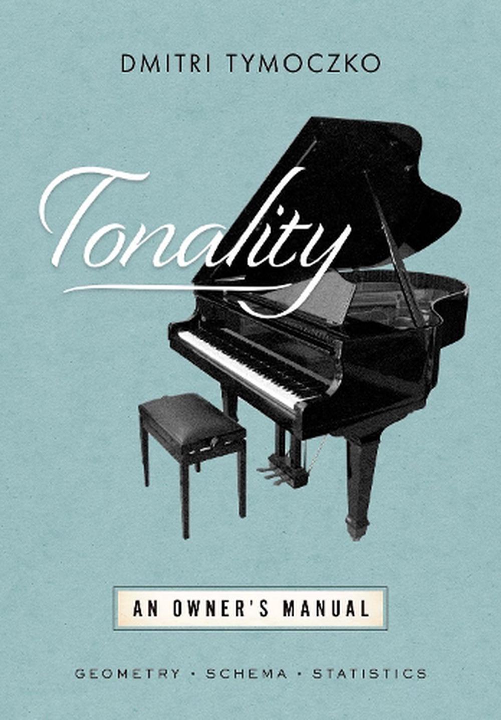 Tonality by Dmitri Tymoczko, Hardcover, 9780197577103 | Buy online at ...