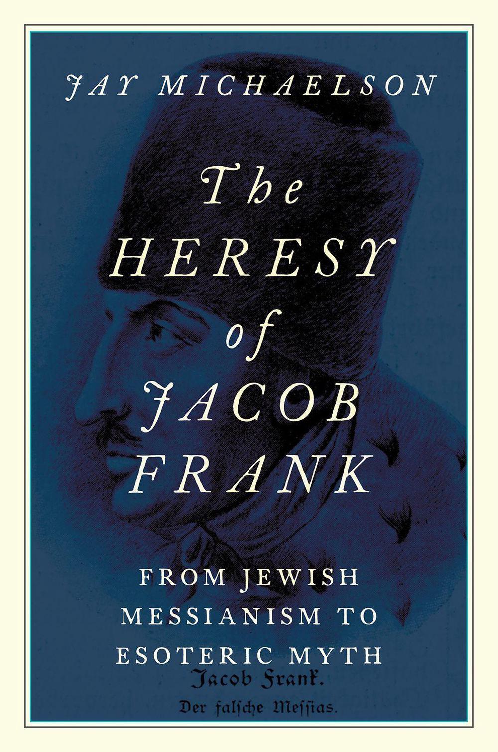 The Heresy of Jacob Frank, 9780197651025