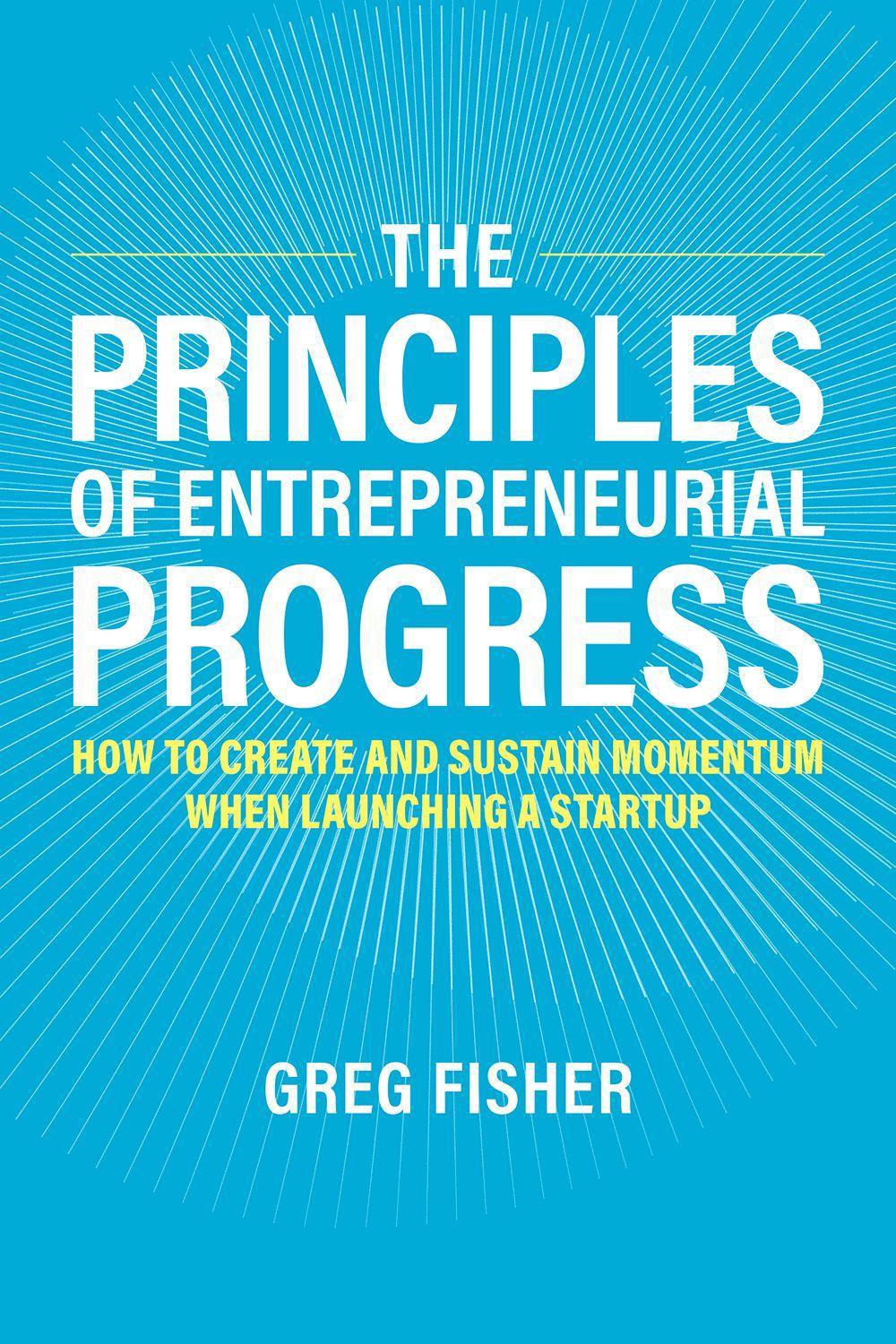 The Principles of Entrepreneurial Progress, 9780197669822