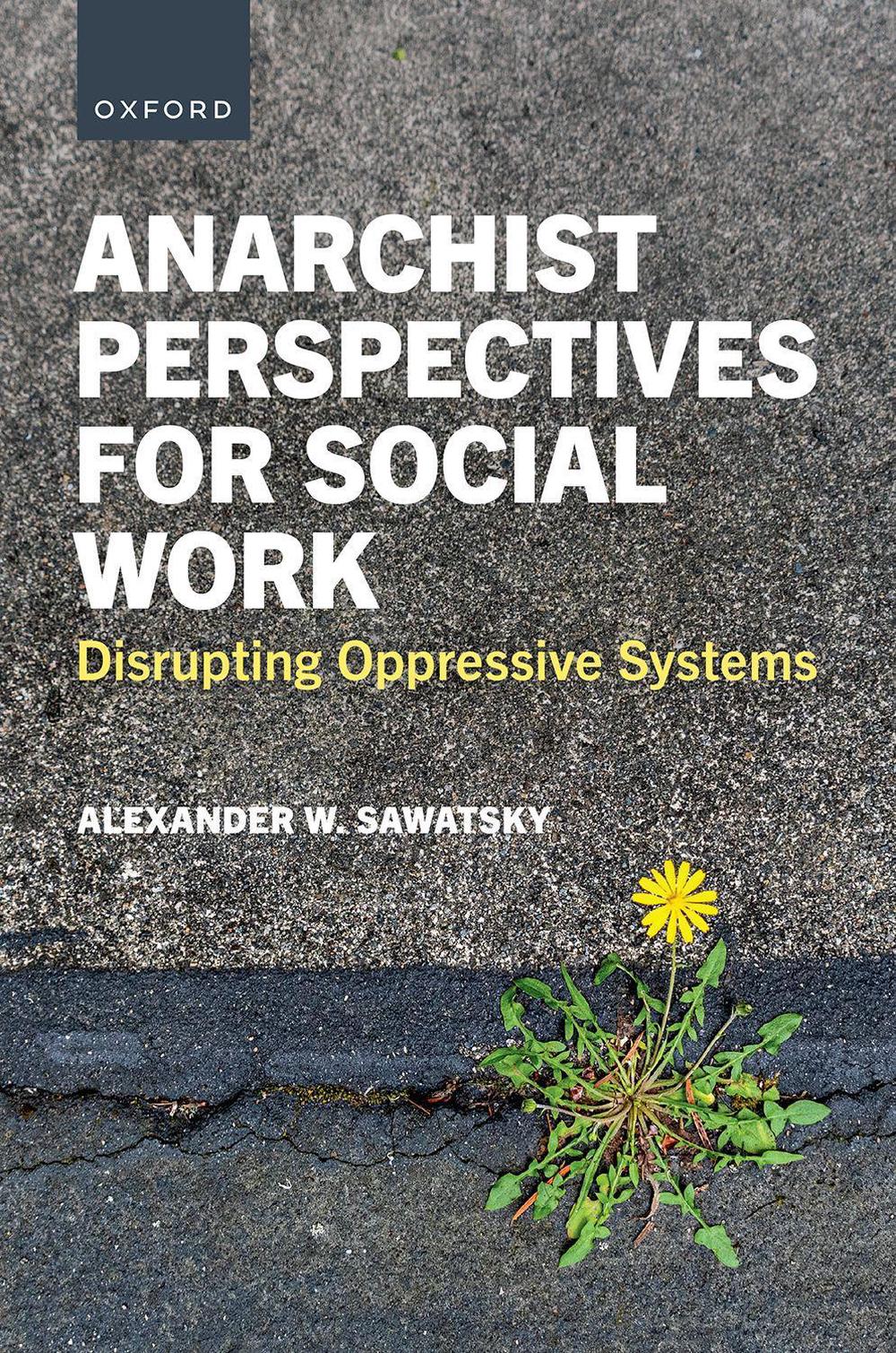 Anarchist Perspectives for Social Work, 9780197750469