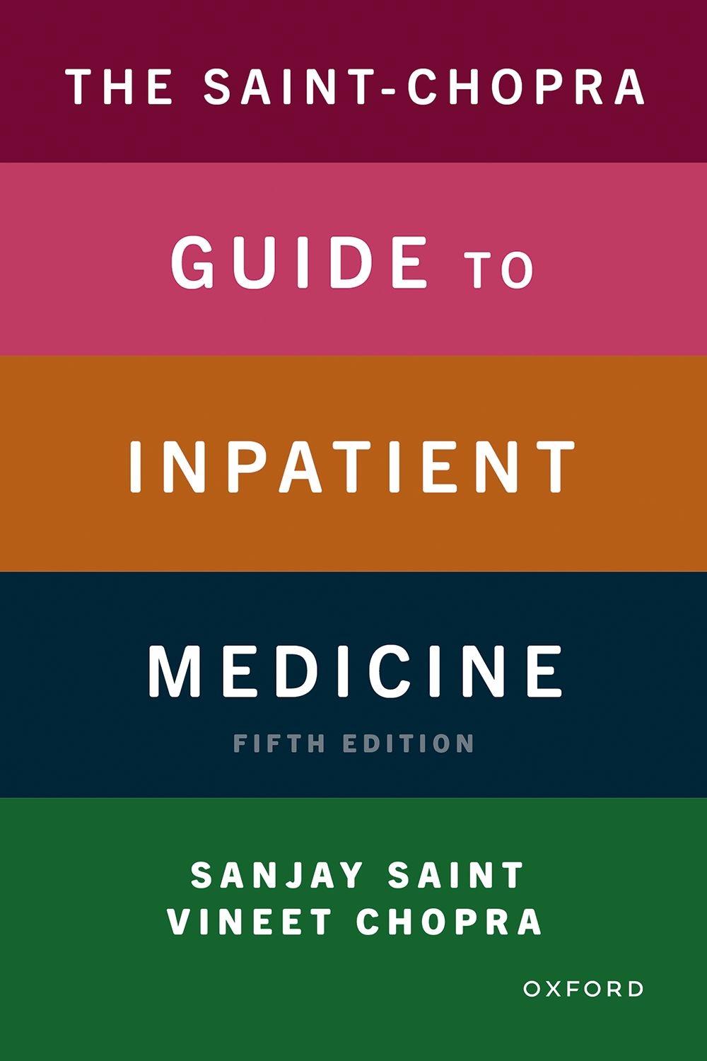 The Saint-Chopra Guide to Inpatient Medicine, 9780197754153